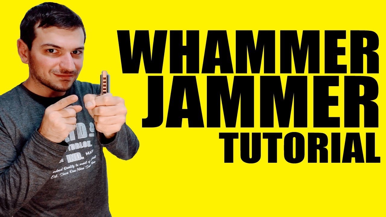 WHAMMER JAMMER Cómo tocar en ARMONICA TUTORIAL COMPLETO