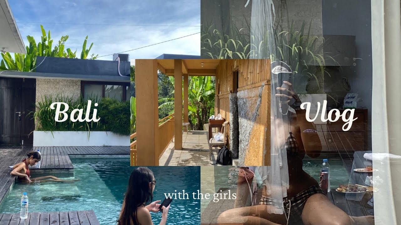Girls trip to Bali - summer days to remember