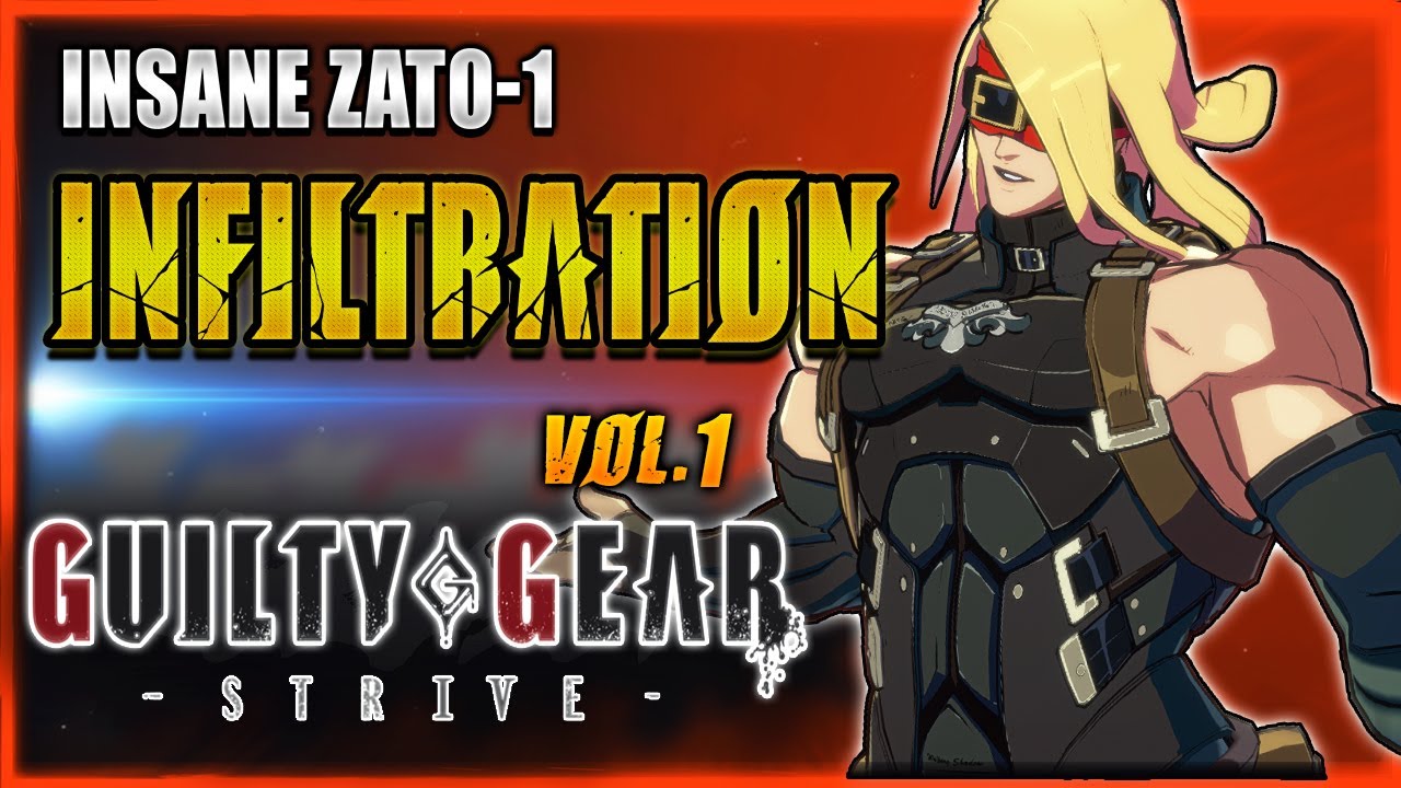 GGST ✨ INFILTRATION (Zato-1) High Level Matches Vol.1 ✨ Guilty Gear Strive ➤ GGST FAN