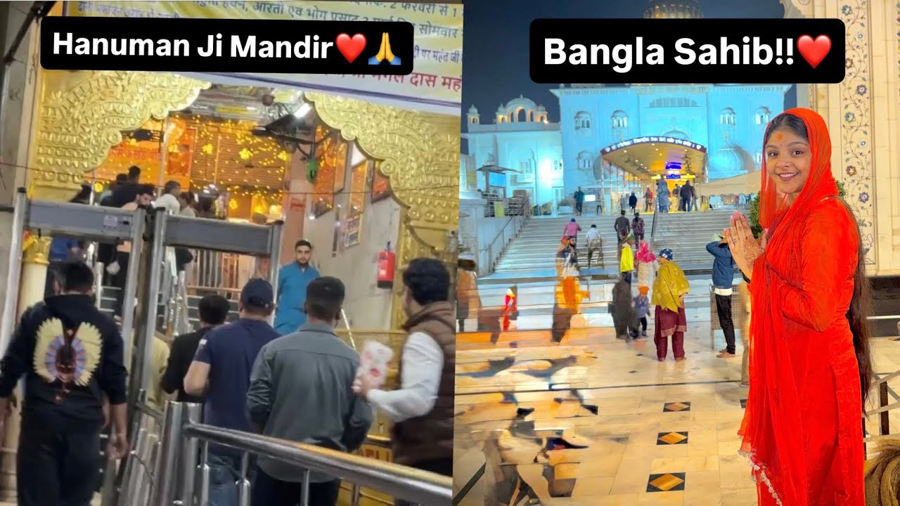 Hum sab gaye hanuman mandir !! Bangla Sahib❤️