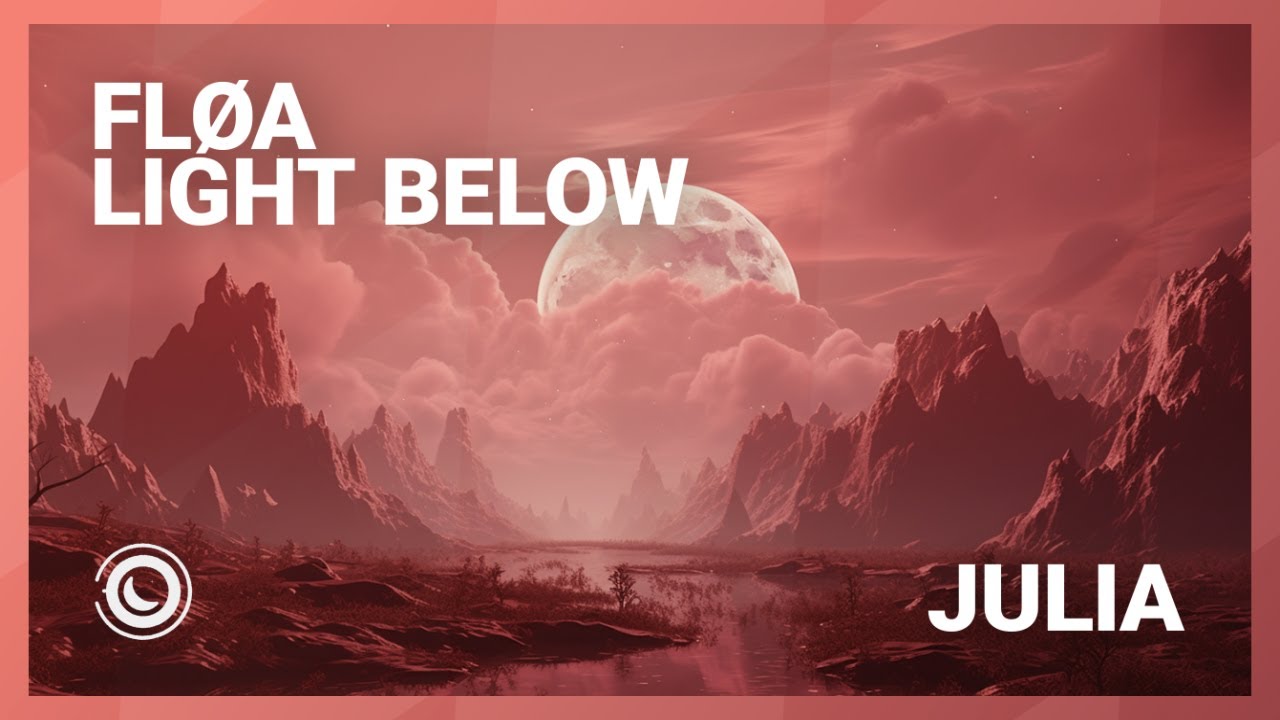 Fløa & Light Below - Julia (Extended Mix)