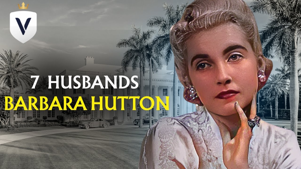 The Tragic Life of Barbara Hutton — 7 Husbands Destroyed Her $900 Million Fortune
