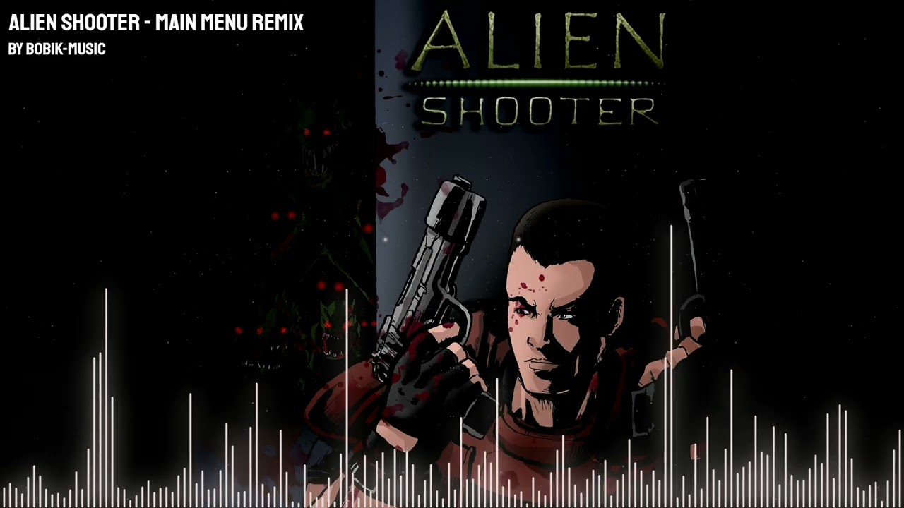 Alien Shooter -Main Menu Theme (REMIX) by Bobik-music