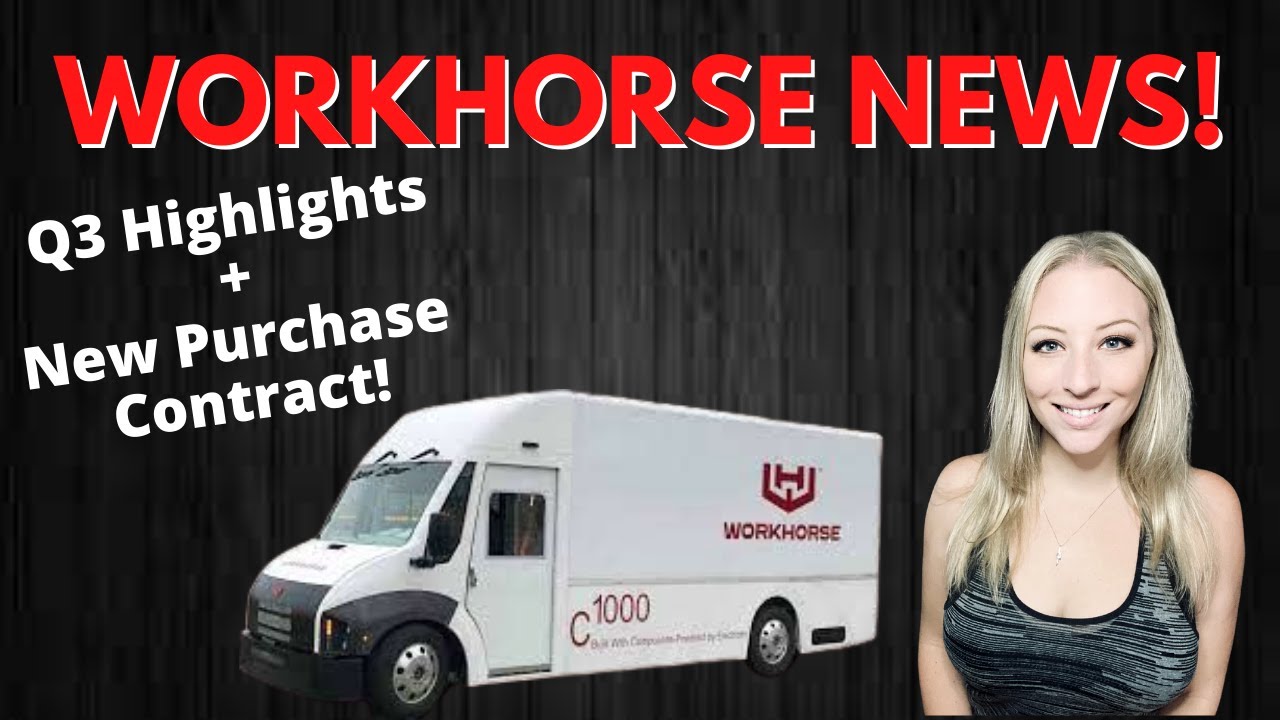 Workhorse News!! Q3 Earnings Report Highlights + New Vehicle Purchase Order!!