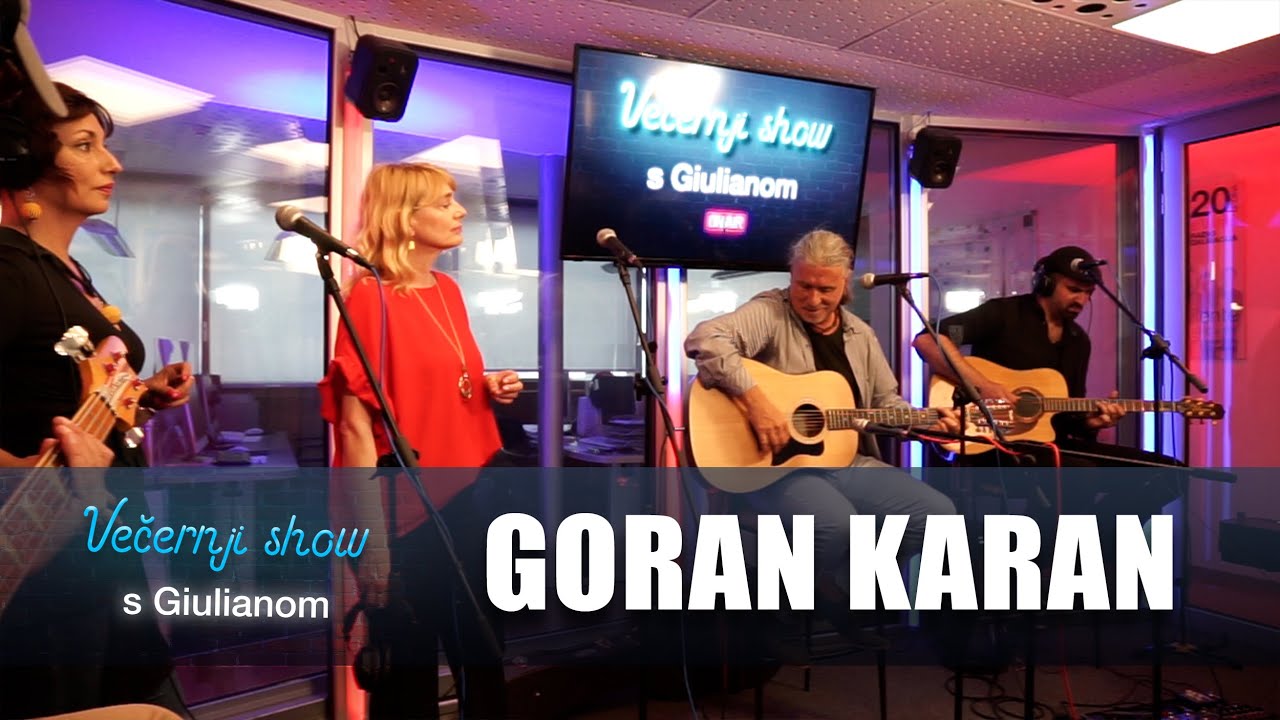 Goran Karan-  Dobro ti jutro ljubavi [Večernji show s Giulianom]