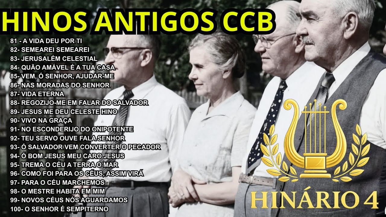 Hinos Antigos CCB | Hinário 4 CCB | COLETÂNEA