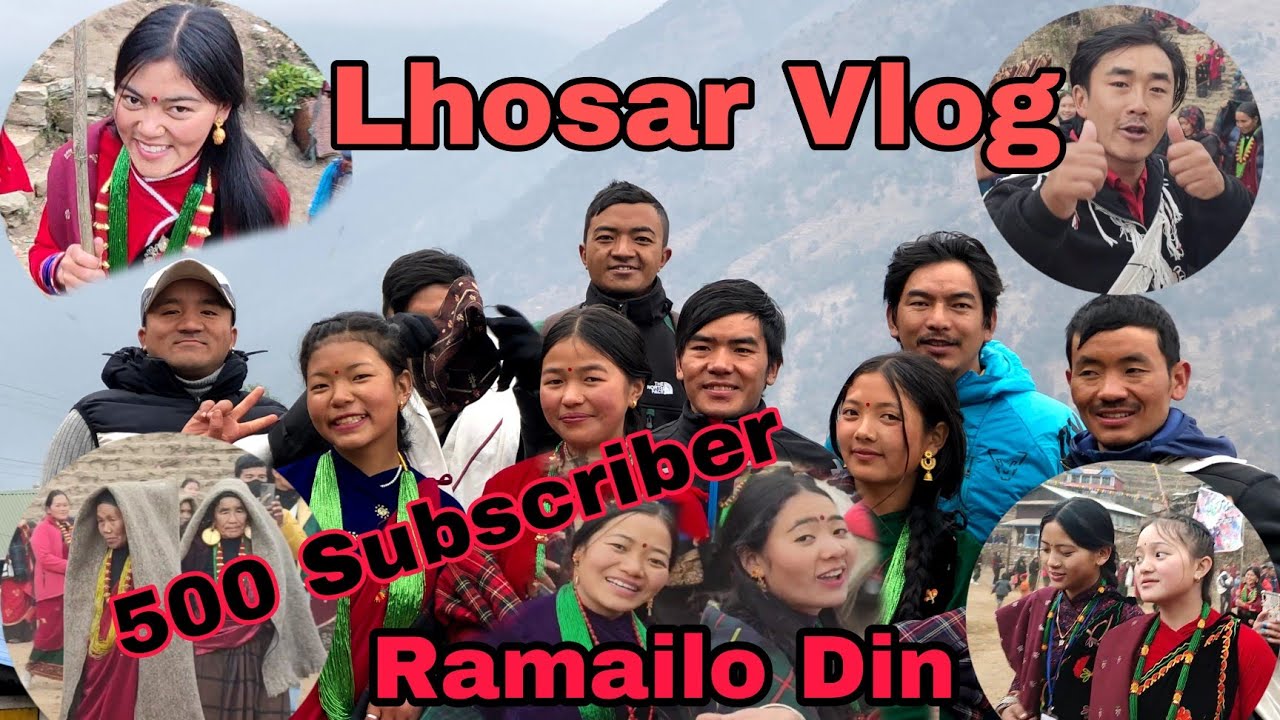 Lhosar Vlog 👯👯 500 Subscriber Special Vlog #laprak