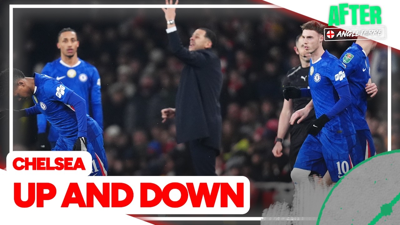 Chelsea, des hauts et des bas, avant le PSG (After Angleterre)