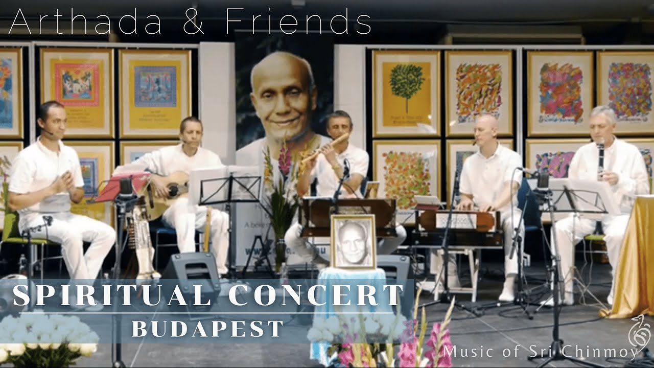 Arthada & Friends - Spiritual Concert Budapest 2019 | Sri Chinmoy | Meditation music