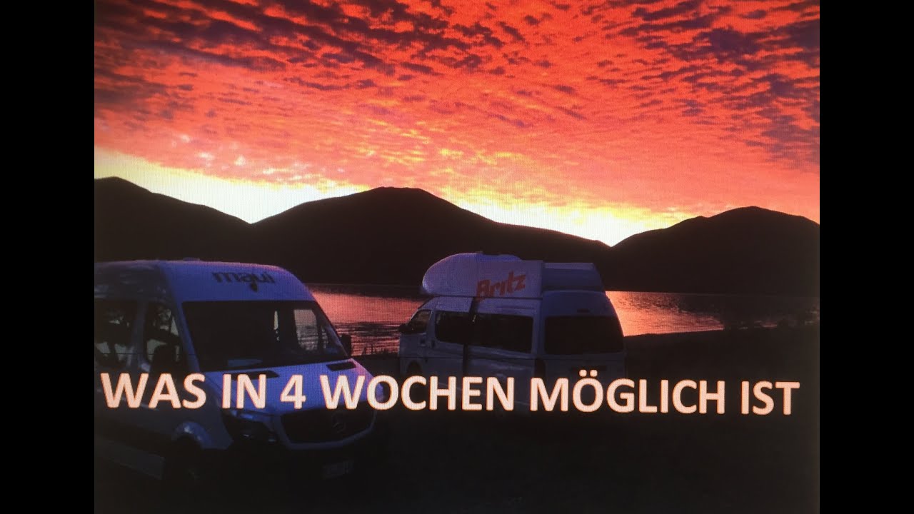 NEUSEELAND Was in 4 Wochen mit dem Camper möglich ist