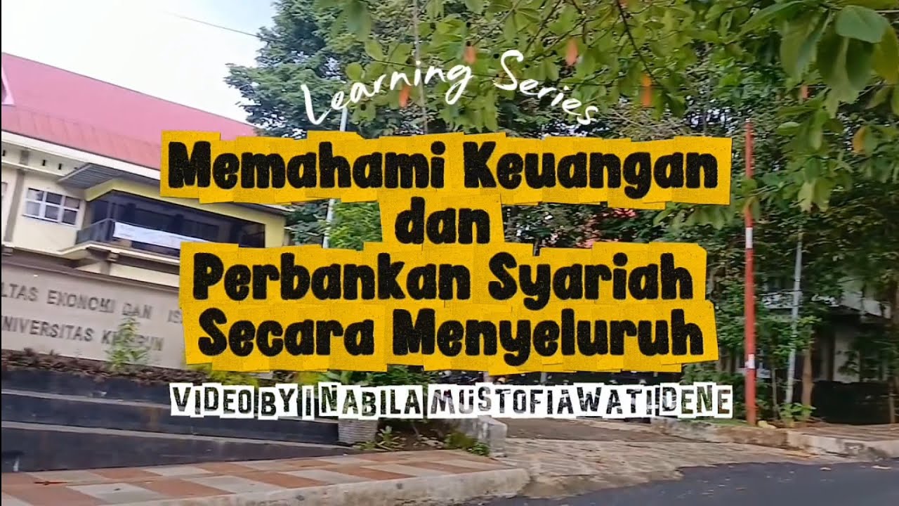Memahami Keuangan dan Perbankan Syariah secara Menyeluruh — UAS Ekonomi Syariah