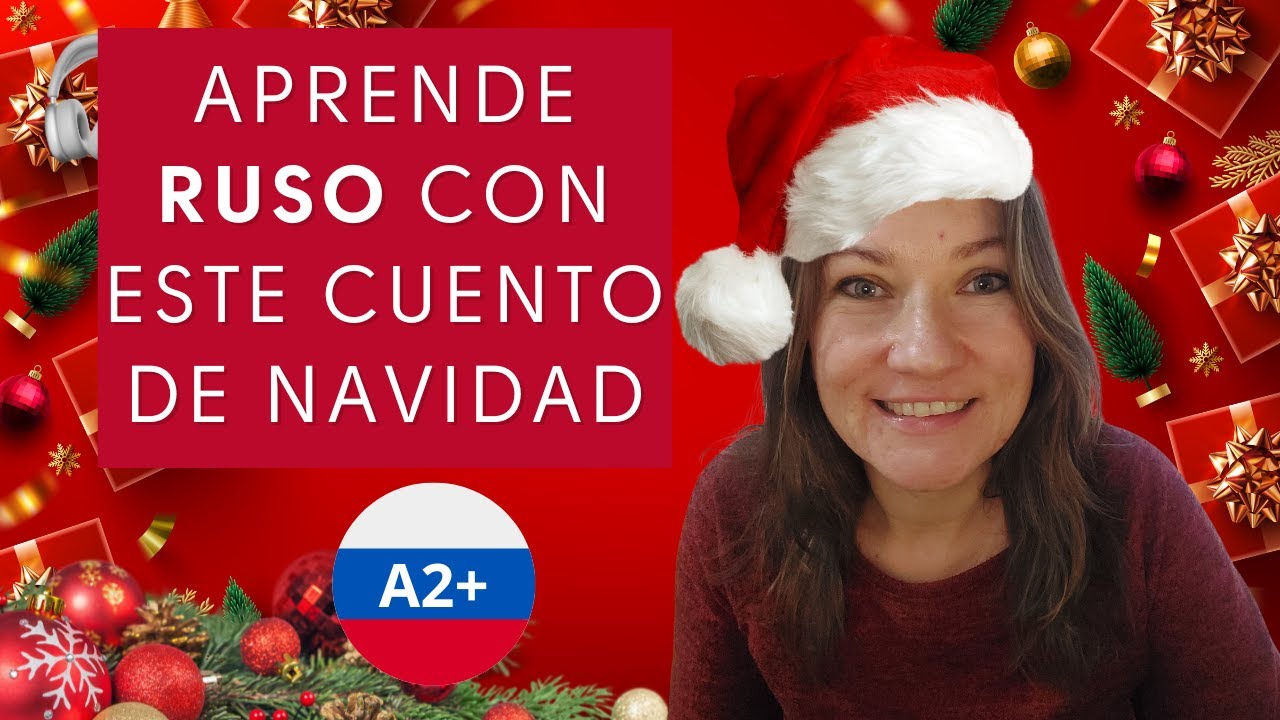 Aprende Ruso con Cuentos | Lectura y Escucha Nivel A2+ | Снегурочка