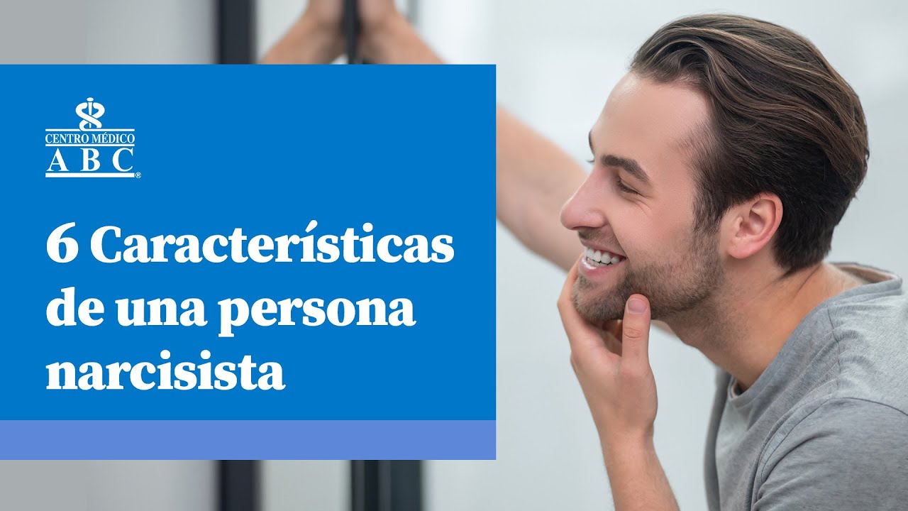 6 caracter&iacute;sticas de una persona narcisista