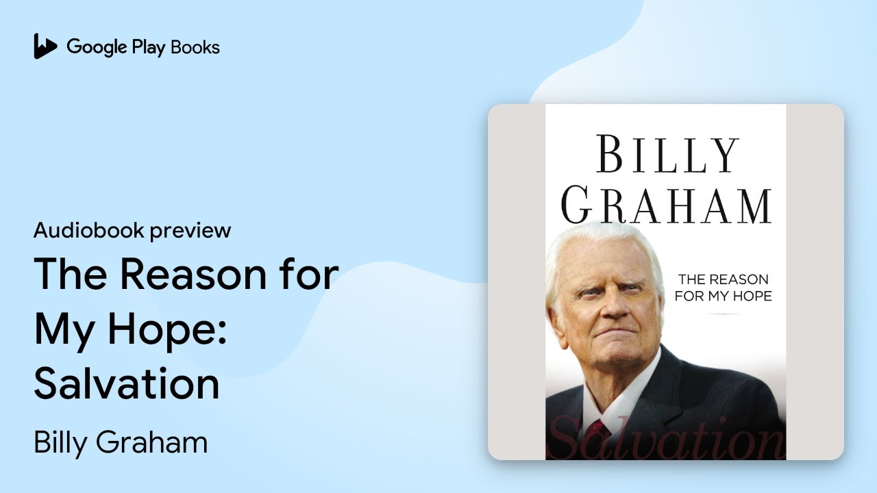 The Reason for My Hope: Salvation by Billy Graham &middot; Audiobook preview