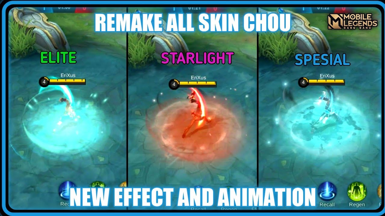 UPDATE REMAKE SKILL EFFECT AND ANIMATION SKIN CHOU : ELITE,SPESIAL, STARLIGHT | Mobile Legends Indo