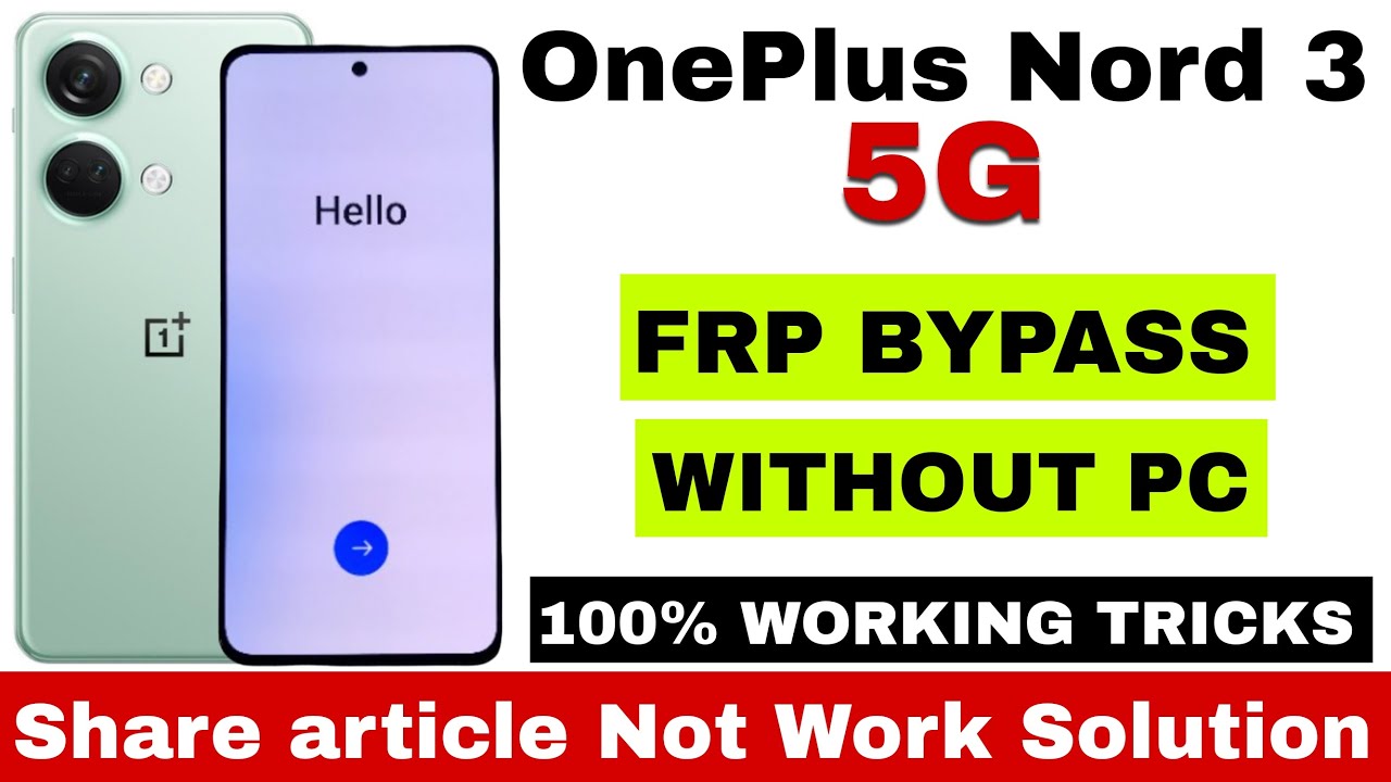 OnePlus Nord 3 5G (CPH2491)  Frp Bypass Without Pc ‼️ Android 14 ‼️ Google Account Bypass