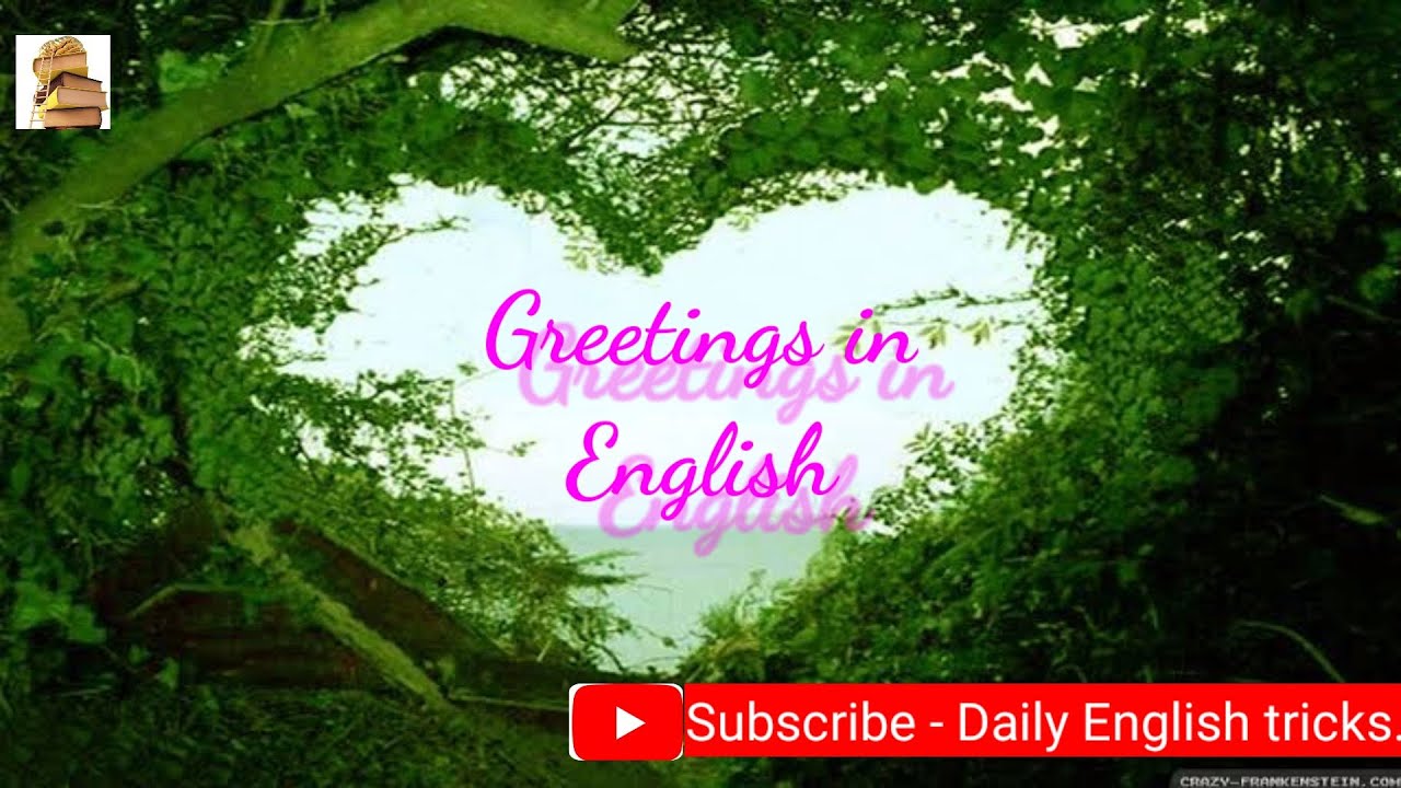 GREETINGS IN ENGLISH LANGUAGE || SMALL KIDS LEARN GREETINGS IN ENGLISH LANGUAGE  Dailyenglishtricks.