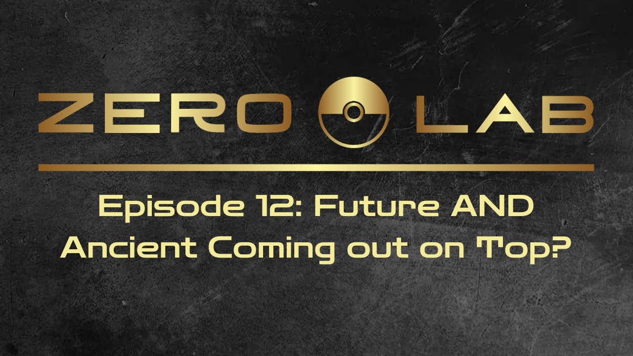 Future AND Ancient Coming Out On Top? | The Zero Lab Podcast Ep. 12