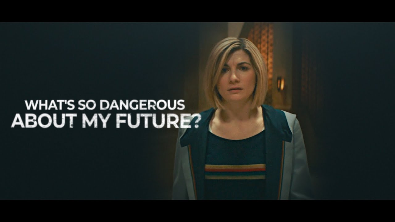 Doctor Who | WHAT'S SO DANGEROUS ABOUT MY FUTURE?