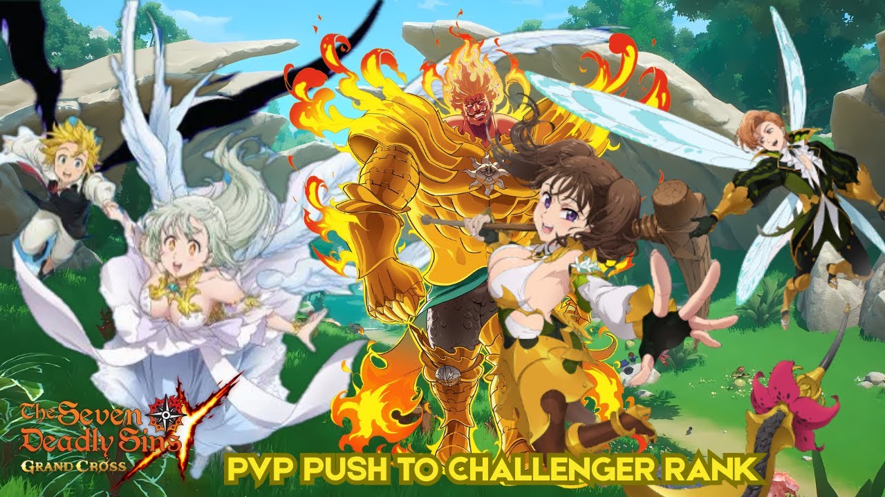 7DS Grand Cross Indonesia PVP Push To Challenger Rank, 7DS Team (Escanor, Meli & Eli, Diane & King)