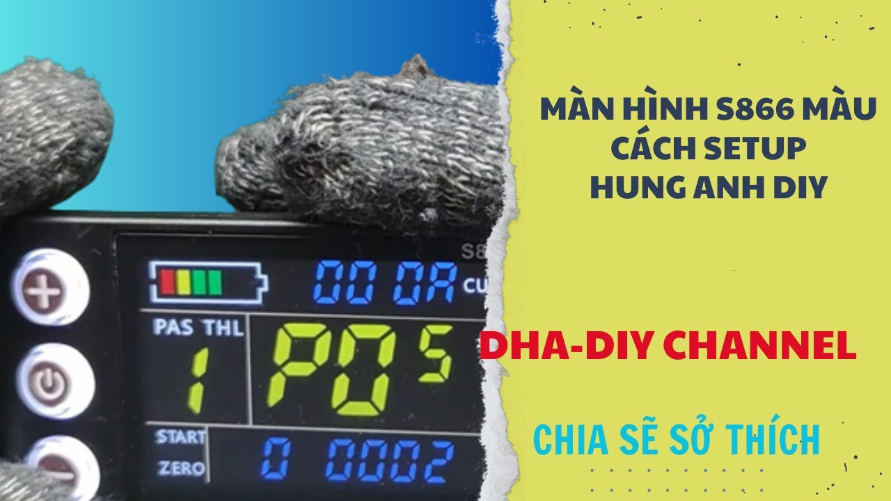 Màn Hình S866 Màu | cách setup | Hùng Anh DIY