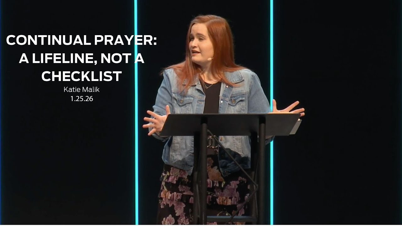 Continued Prayer: A Lifeline, Not a Checklist // Katie Malik