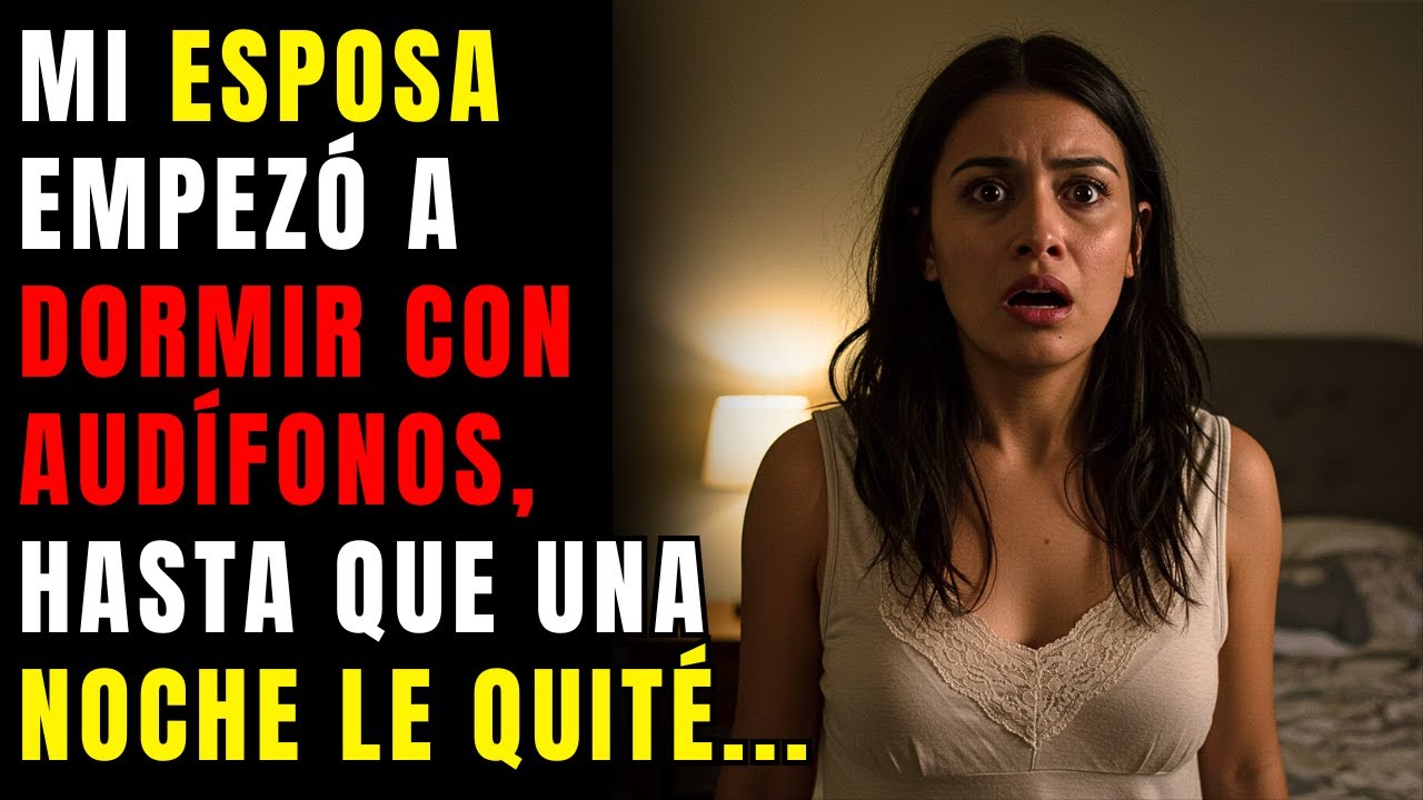 Mi esposa empezó a dormir con audífonos, hasta que una noche le quité uno. Al principio me pareció..