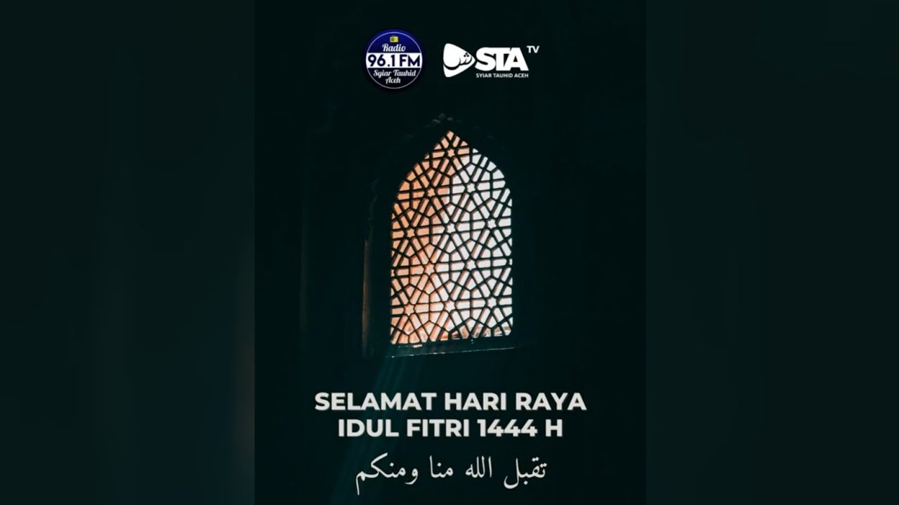 Tahniah Syiar Tauhid Aceh Idul Fitri 1444H