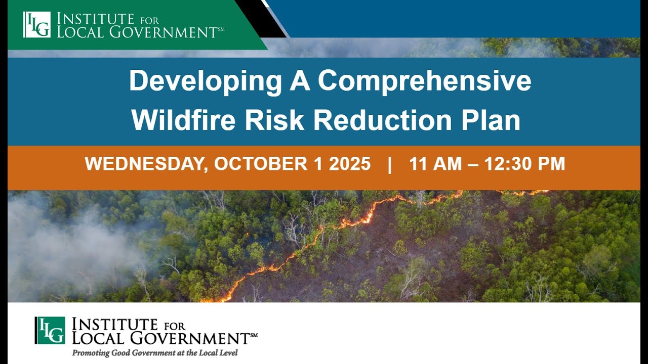 Oct. 1, 2025 - Creating the Right Wildfire Risk Reduction Plan for Your Community