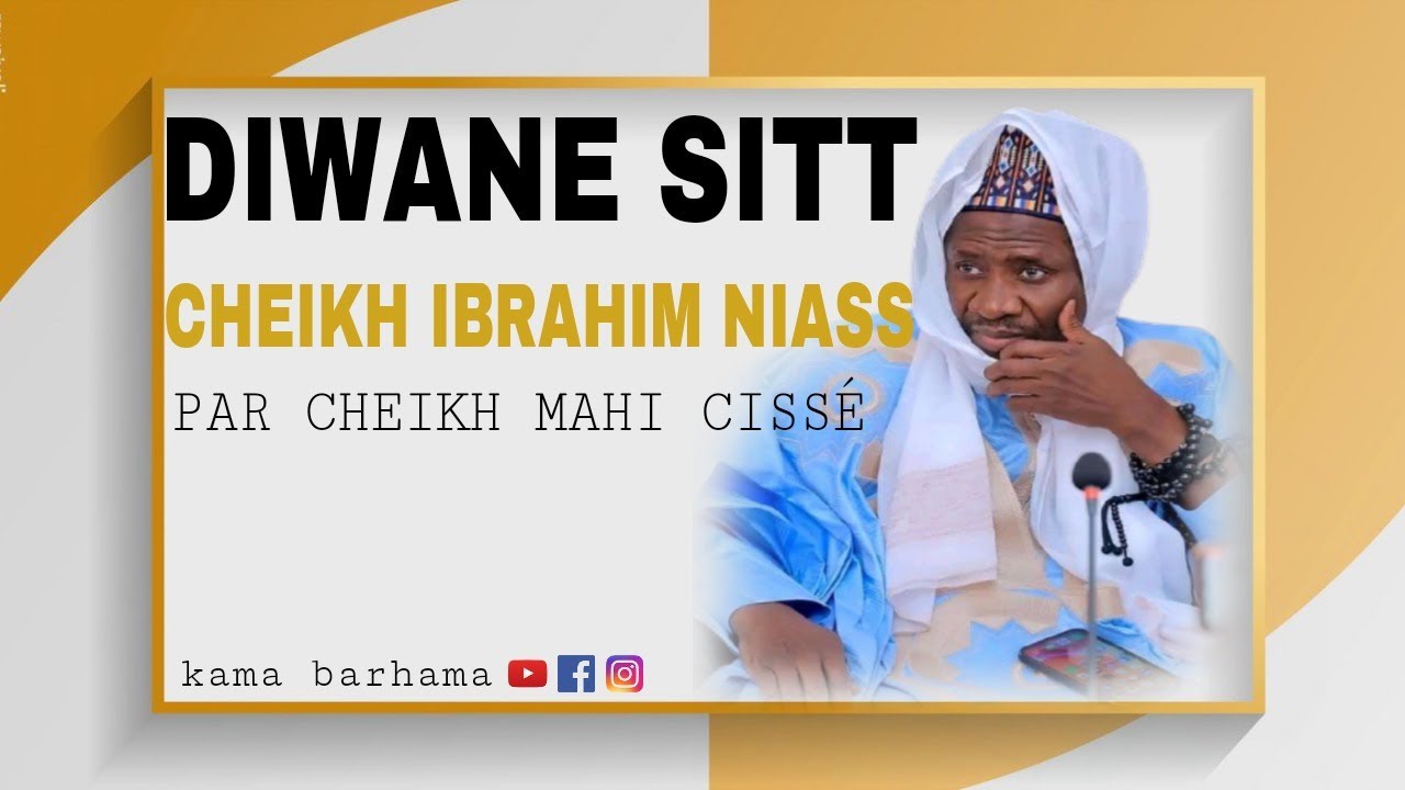 ✍️Diwane Sitt Baye Niass par cheikh Mahi Cisse