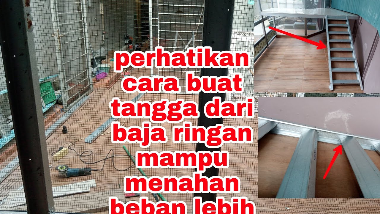 perhatikan cara buat tangga dari baja ringan mampu menahan beban lebih dari 100 kg.👍