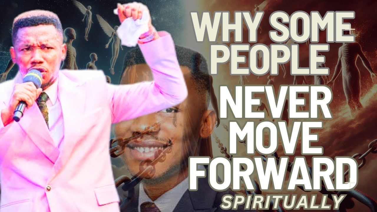 WHY SOME PEOPLE CAN'T MOVE FORWARD SPIRITUALLY. #apostleedu #apostleeduprayers #prayer.