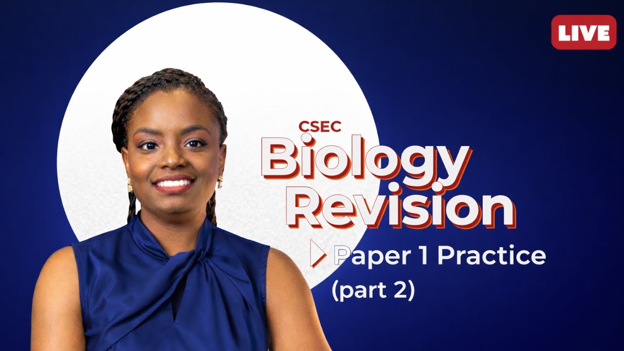 CSEC Bio paper 1 review (part two) with Miss Akili from Student Hub