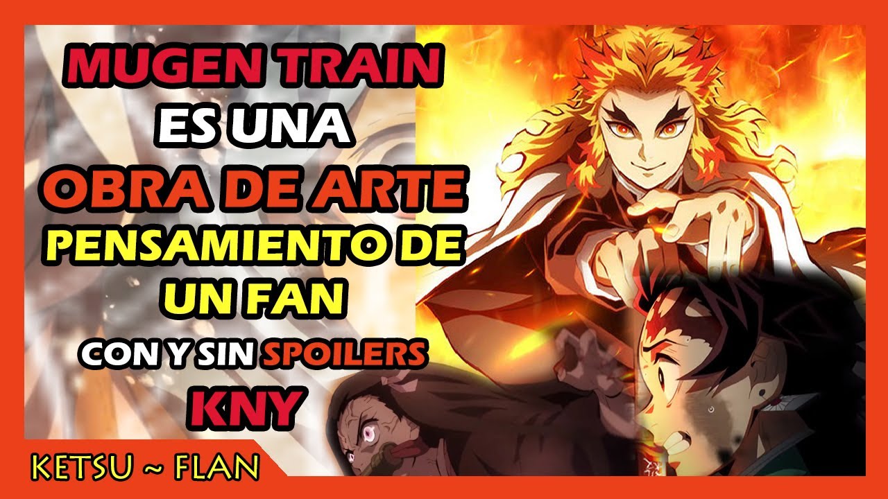 Kimetsu No Yaiba | Mugen Train Es Una OBRA DE ARTE | La Reseña De Un Fan De La Franquicia | Ketsu