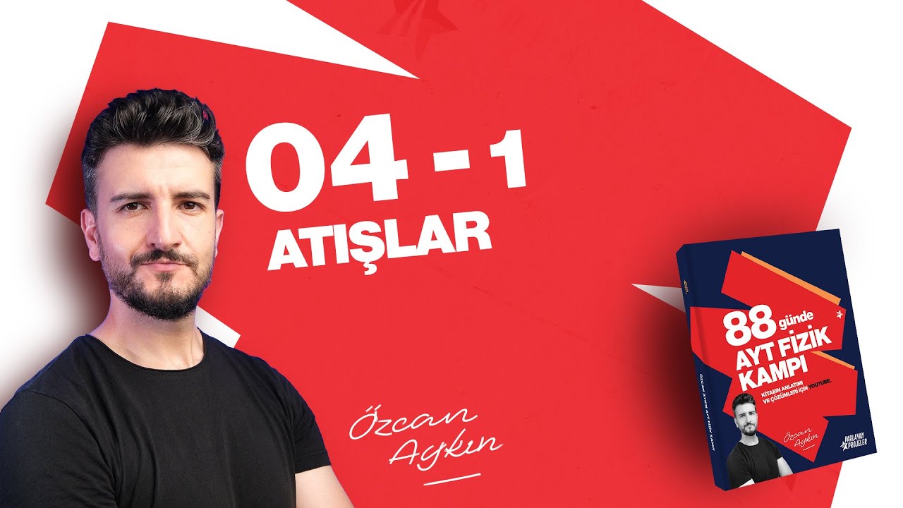Aşağıdan Yukarıya Düşey Atış Hareketi - 1 | Atışlar | 88 Günde AYT Fizik Kampı | 13. Gün | 2026
