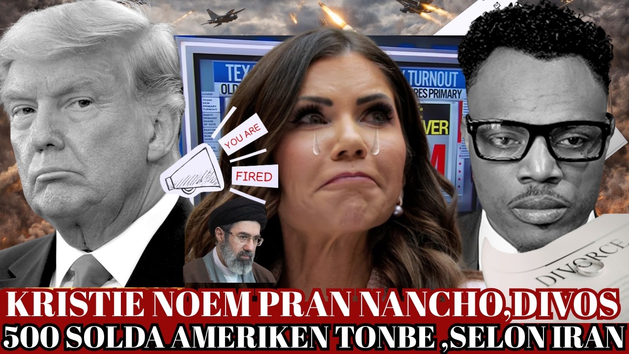 MEN SAK TE RETE A, FANMI MARI KRISTIE NOEM MANDEL DIVOSE,IRAN TIRE 500 AMERIKEN ?ANKETLANSE