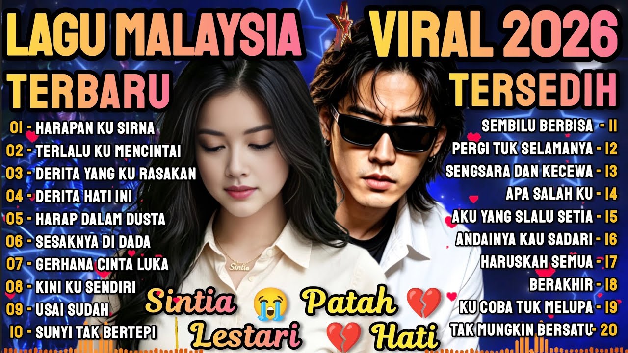 🔥LAGU MALAYSIA VIRAL TERBARU 2026 💔🎶 HARAPAN KU SIRNA 🎶 cocok untuk menemani aktivitas dan santai