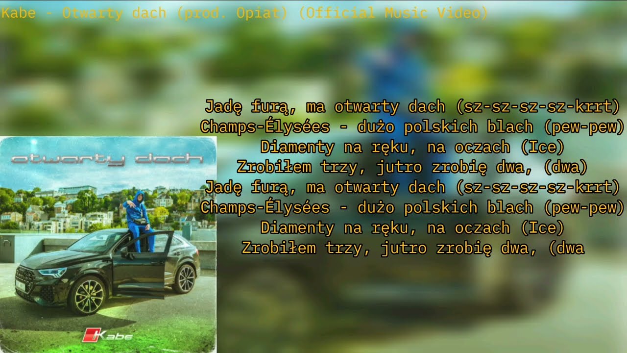 Kabe - Otwarty dach (prod. Opiat) (Official Music Video) BEZ PRZEKLEŃSTW/CENZURA+ TEKST
