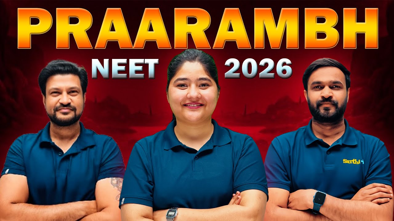 PRARAMBH NEET 2026 🚀 | Complete Theory + Questions in Just 1 Month 😱 Sarthi Plus