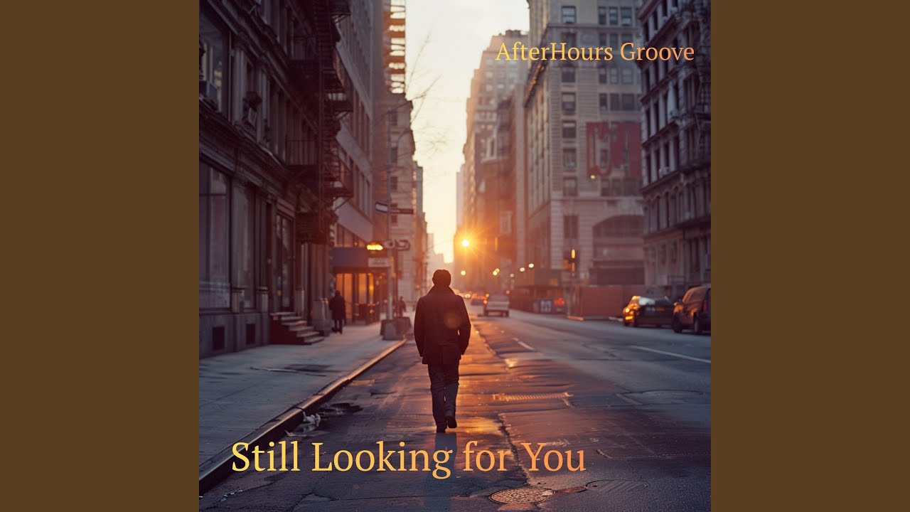 Still Looking for You