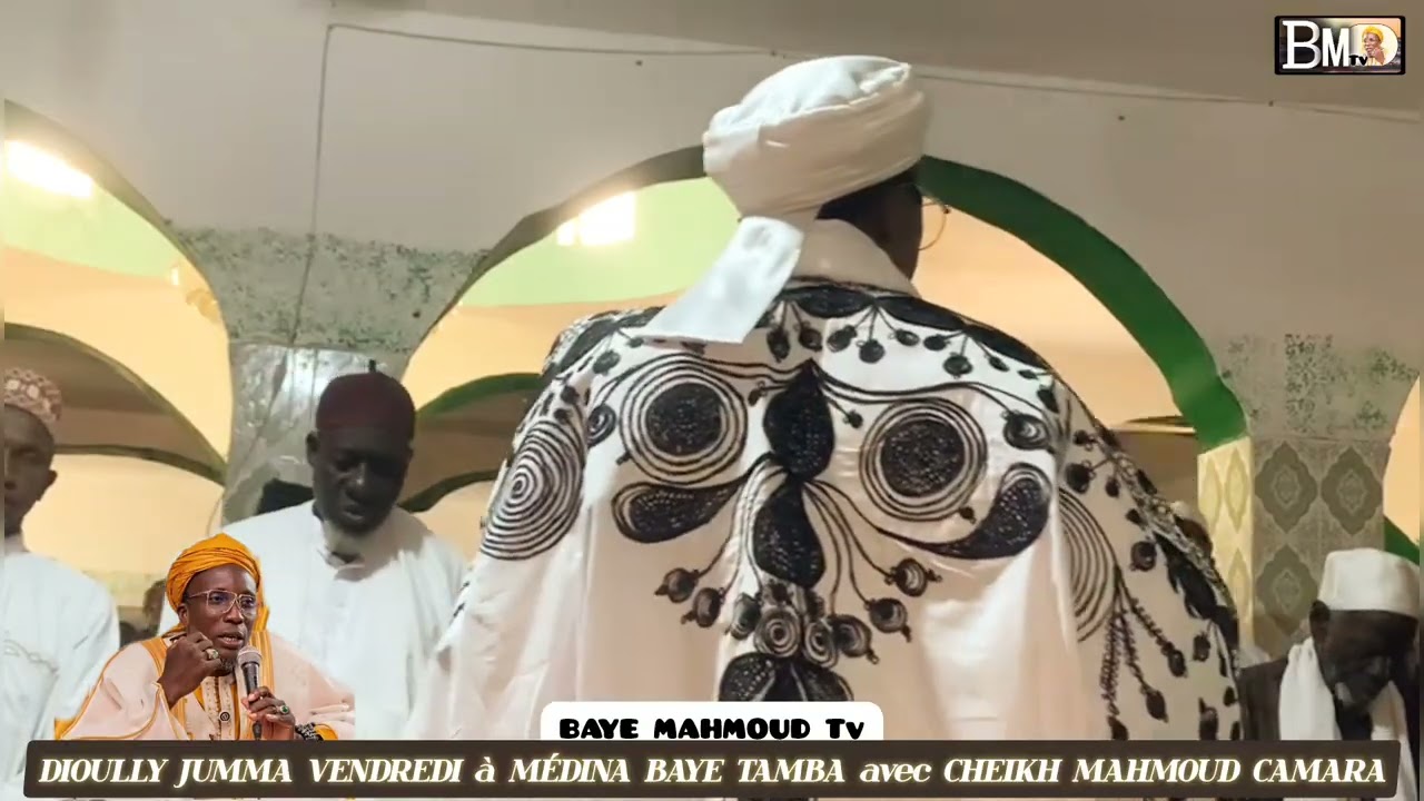 🟡🟡🟡DIOULLY JUMMA VENDREDI à MÉDINA BAYE TAMBA avec MAOLAYA CHEIKH MAHMOUD CAMARA