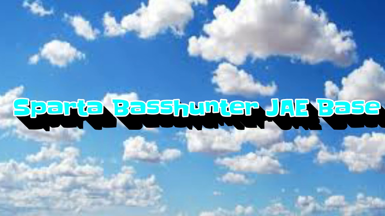 { Read Desc } Sparta Basshunter JAE Base