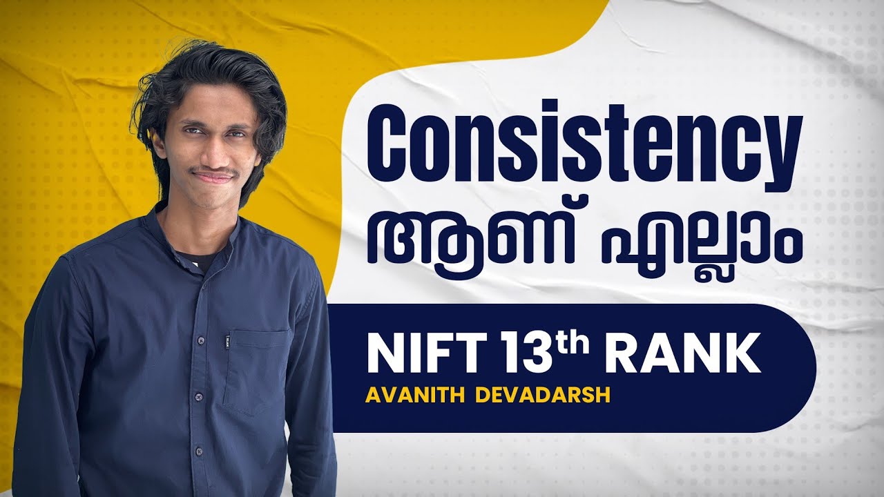 Consistency ആണ് എല്ലാം | NIFT 2024 TOPPER | LAST MONTH PREPARATION | TOPPERS SUGGESTIONS #nift