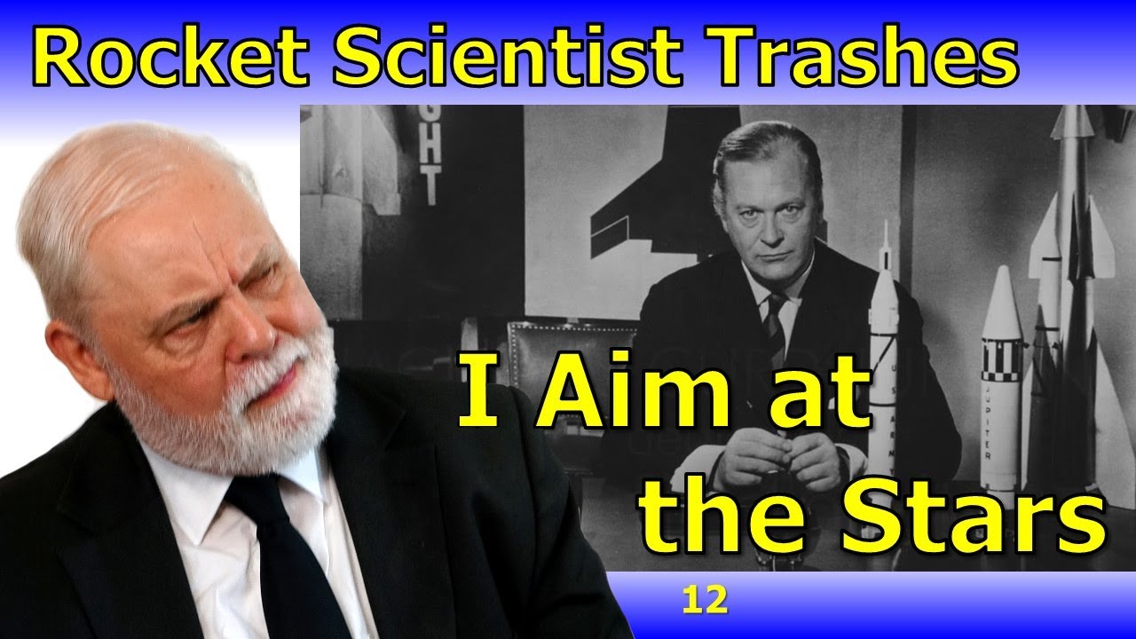 Rocket Scientist Trashes von Braun Biopic - I Aim at the Stars
