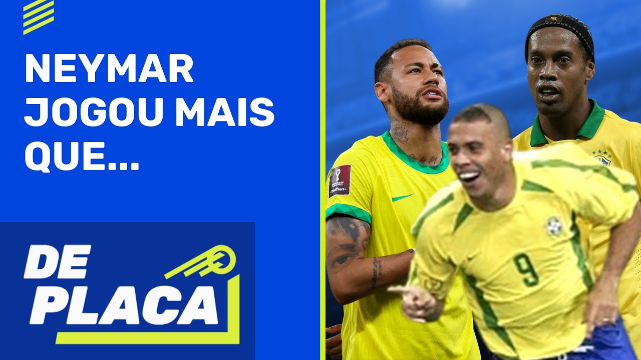 NEYMAR VS CRAQUES BRASILEIROS: RONALDO, RONALDINHO, KAKÁ, ROMÁRIO E RIVALDO | De Placa (07/06/22)