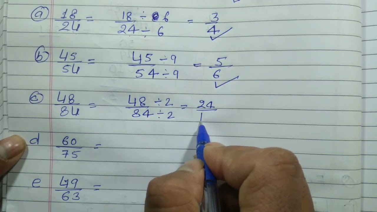 Obtain an equivalent fraction for each of the following by dividing