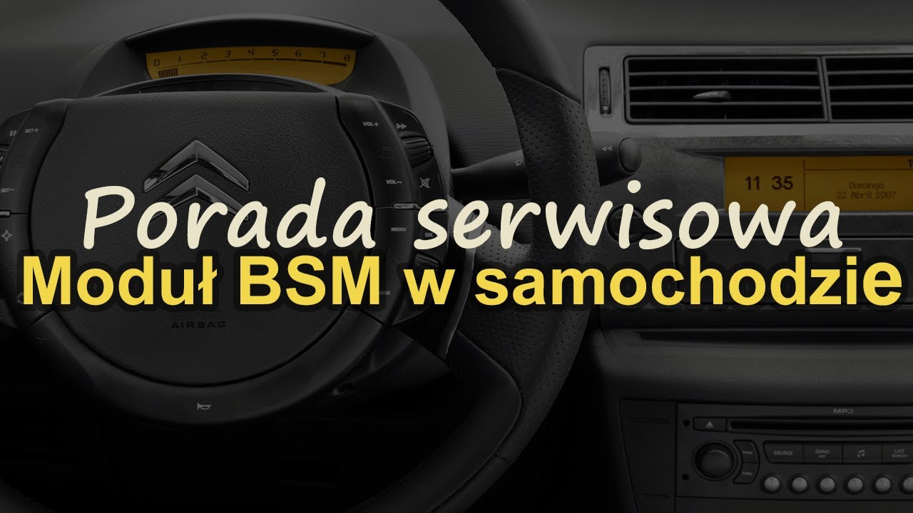 Porada serwisowa - kłopoty z BSM w samochodzie #RS Elektronika #257
