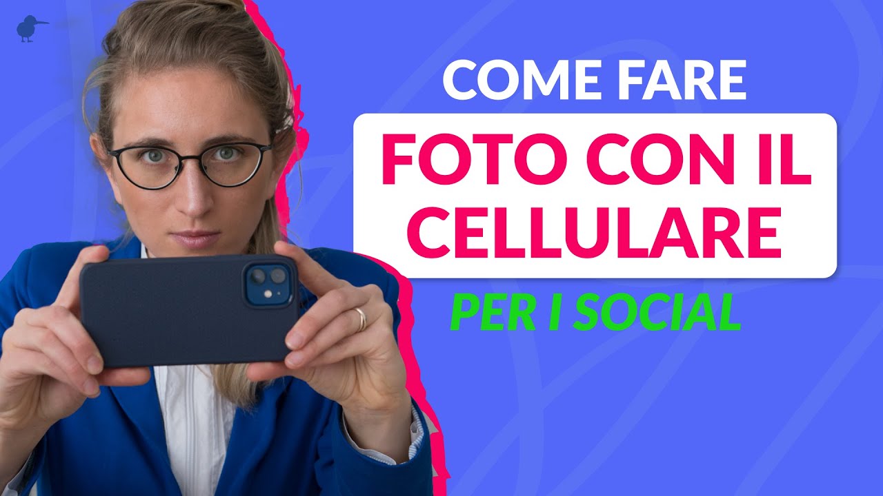 Come fare Foto Belle con il Cellulare per i SOCIAL