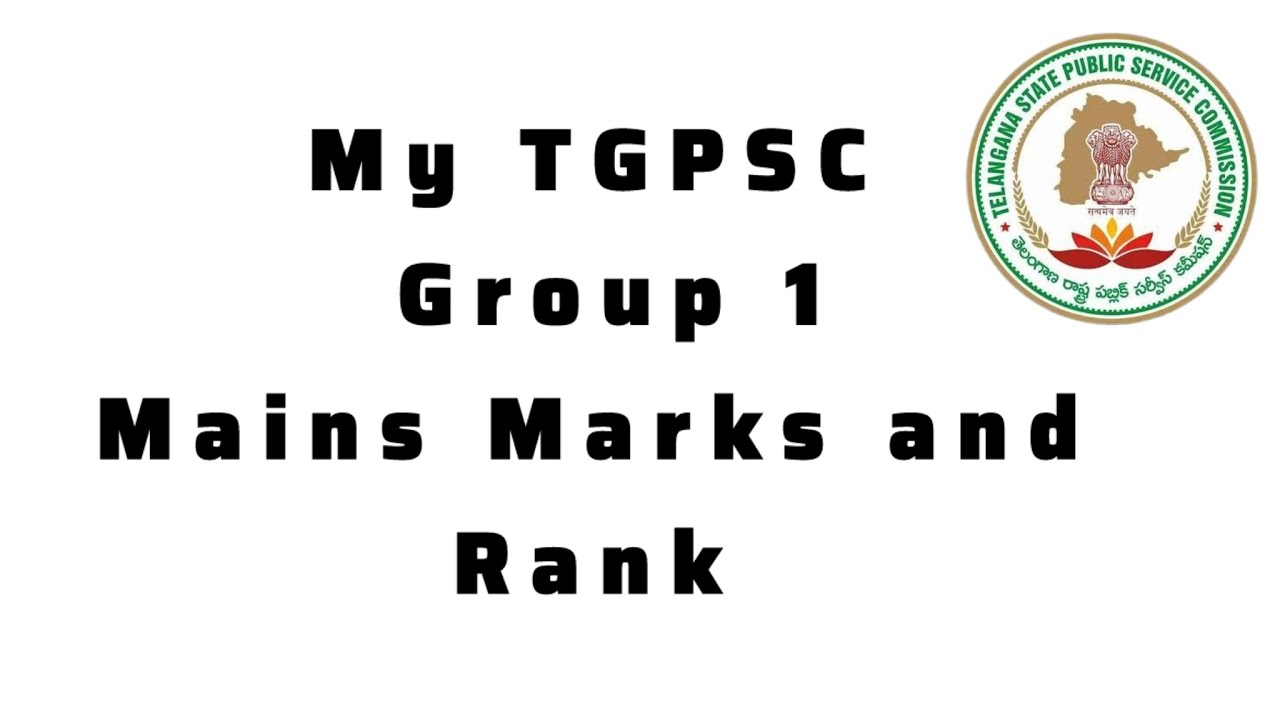 MY MAINS MARKS AND RANK IN TGPSC GROUP 1 MAINS #tgpscgroup1mains #result