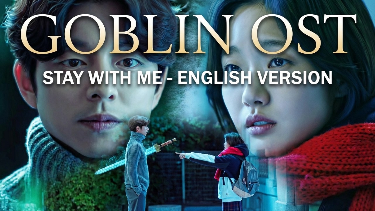 [THE OST – Goblin] Stay With Me – Emotional English Version (Music Audio)